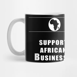 Support  African  Businesses Mug